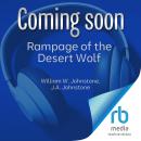 Rampage of the Desert Wolf Audiobook