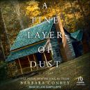A Fine Layer of Dust: A Novel Audiobook