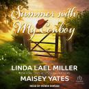 Summer with My Cowboy Audiobook