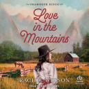 Love in the Mountains Audiobook