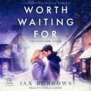 Worth Waiting For Audiobook