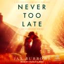 Never Too Late Audiobook
