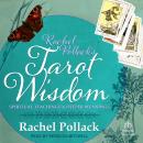 Rachel Pollack's Tarot Wisdom: Spiritual Teachings and Deeper Meanings Audiobook