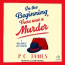 In The Beginning, There Was a Murder Audiobook