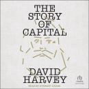 The Story of Capital: What Everyone Should Know About How Capital Works Audiobook