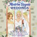 The Modern Royals Weddings: Clementine, Bella, and Liz-Volume 1 Audiobook