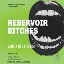 Reservoir Bitches: Stories Audiobook