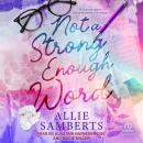 Not a Strong Enough Word Audiobook