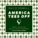 America Tees Off: True Tales of Golf's Rich History Audiobook