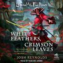 White Feathers, Crimson Leaves: A Legend of the Five Rings Novel Audiobook