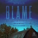 Blame: Death, Disability, and the Search for Justice for Guy Mitchell Audiobook