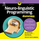 Neuro-linguistic Programming For Dummies, 4th Edition Audiobook