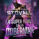 A Superhero Called Doberman Audiobook