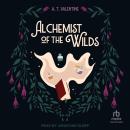 Alchemist of the Wilds Audiobook