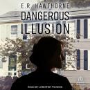 Dangerous Illusion Audiobook