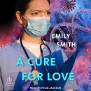 A Cure for Love Audiobook