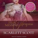Her Missing Marquess Audiobook