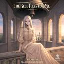 The Bell Tolls for Me: Volume 1 Audiobook