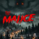 The Malice: A Horror Novel Audiobook
