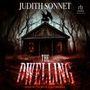 The Dwelling: A Horror Novel Audiobook