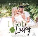 I Got Lucky Audiobook