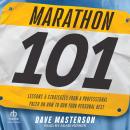 Marathon 101: Lessons and Strategies from a Professional Pacer on How to Run Your Personal Best Audiobook