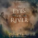 The Eyes of River: An Appalachian Novel Audiobook