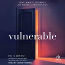 Vulnerable: One Man's Journey from Abuse to Abundance Audiobook