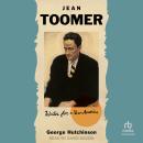 Jean Toomer: Writer for a New America Audiobook