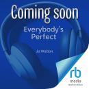 Everybody's Perfect Audiobook
