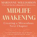 Midlife Awakening: Creating a Miraculous Next Chapter Audiobook
