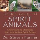 Pocket Guide to Spirit Animals: Understanding Messages from Your Animal Spirit Guides Audiobook