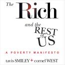 The Rich And The Rest Of Us: A Poverty Manifesto Audiobook