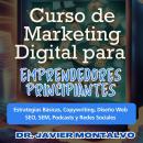 [Spanish] - Curso de Marketing Digital para Emprendedores Principiantes: Estrategias Básicas, Copywr Audiobook