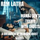 Manoj Sen's Trysts with Ghosts: A Collection of Indian Ghost Stories Audiobook