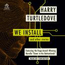 We Install: And Other Stories Audiobook