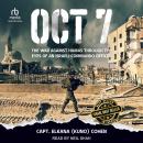 OCT 7: The War Against Hamas Through the Eyes of an Israeli Commando Officer Audiobook