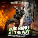 Bang Bang All the Way Audiobook