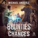 Bounties and Changes Audiobook