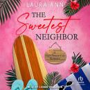 The Sweetest Neighbor Audiobook