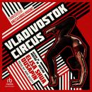 Vladivostok Circus Audiobook
