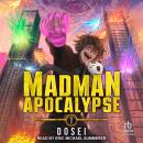Madman Apocalypse: Book 1 Audiobook