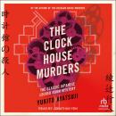 The Clock House Murders Audiobook