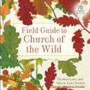 Field Guide to Church of the Wild Audiobook