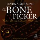 The Bone Picker: Native Stories, Alternate Histories Audiobook