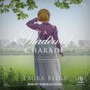 A Shadowed Charade Audiobook