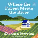 Where the Forest Meets the River Audiobook