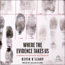 Where the Evidence Takes Us: A Memoir of a Scotland Yard Detective Audiobook