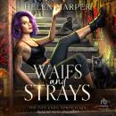 Waifs and Strays Audiobook
