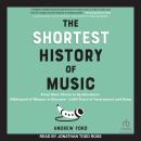 The Shortest History of Music Audiobook